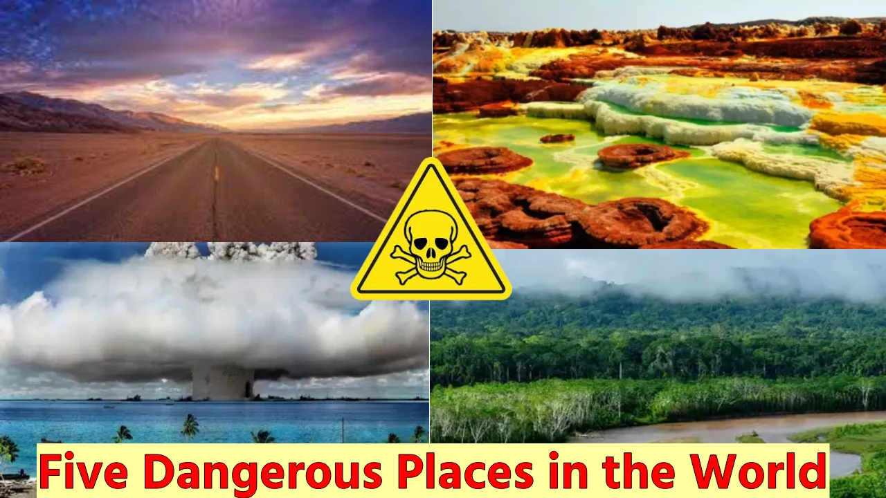 Five Dangerous Places in the World